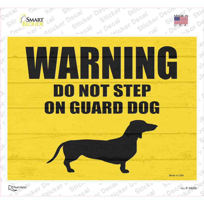 Dont Step On Guard Dog Weenie Novelty Rectangle Sticker Decal Small