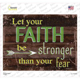 Faith Be Stronger Than Fear Novelty Rectangular Sticker Decal