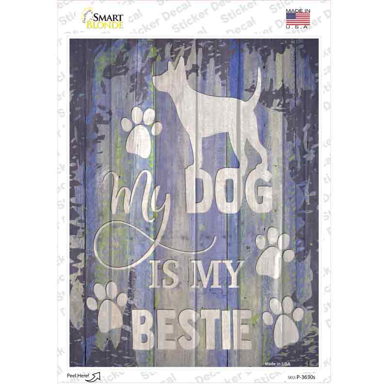 Dog Is My Bestie Novelty Rectangle Sticker Decal Small