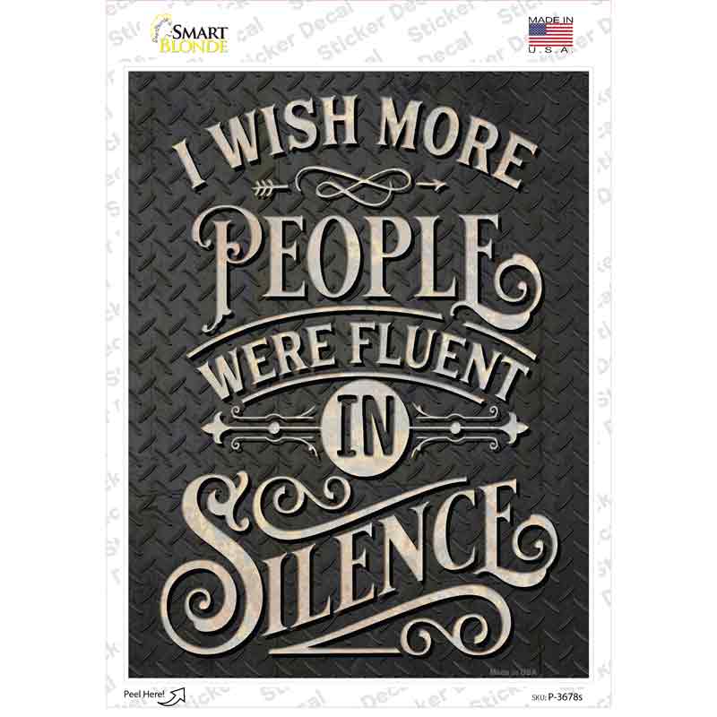 People Fluent In Silence Novelty Rectangle Sticker Decal