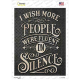 People Fluent In Silence Novelty Rectangle Sticker Decal