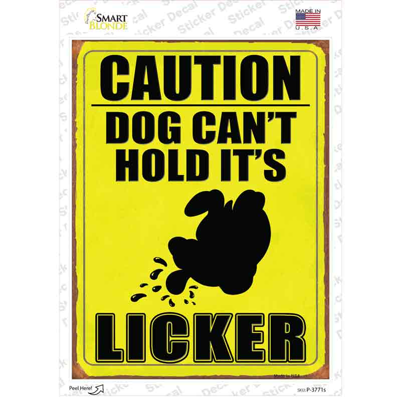 Dog Cant Hold Its Licker Novelty Rectangle Sticker Decal Small