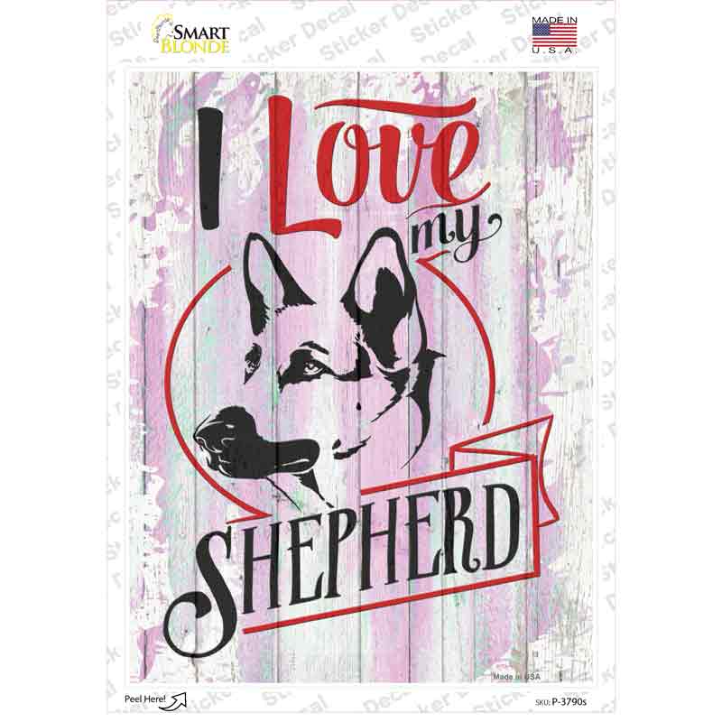 I Love My Shepherd Novelty Rectangle Sticker Decal Small