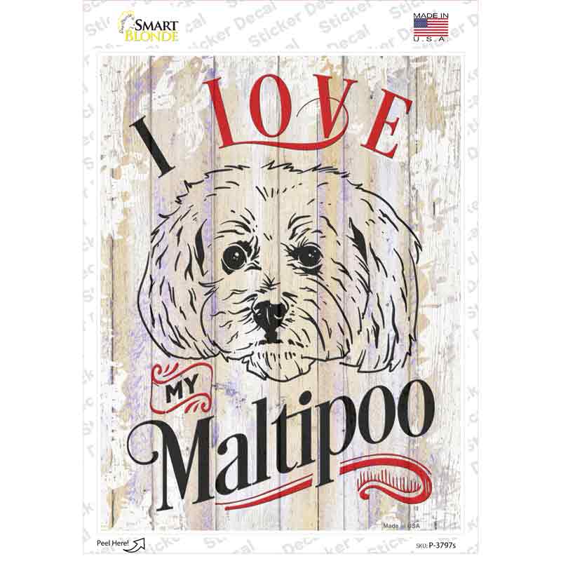 I Love My Maltipoo Novelty Rectangle Sticker Decal Small