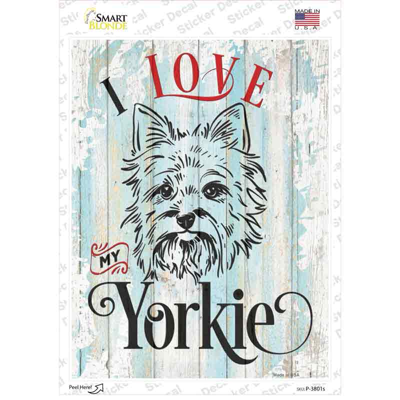 I Love My Yorkie Novelty Rectangle Sticker Decal Small