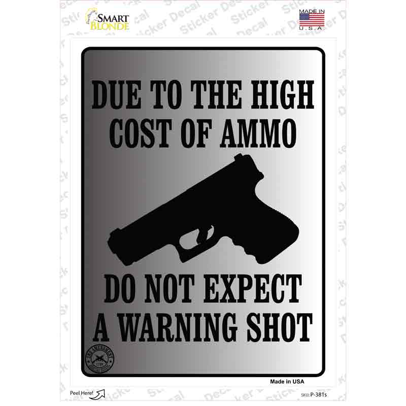 Cost of Ammo Novelty Rectangle Sticker Decal Small