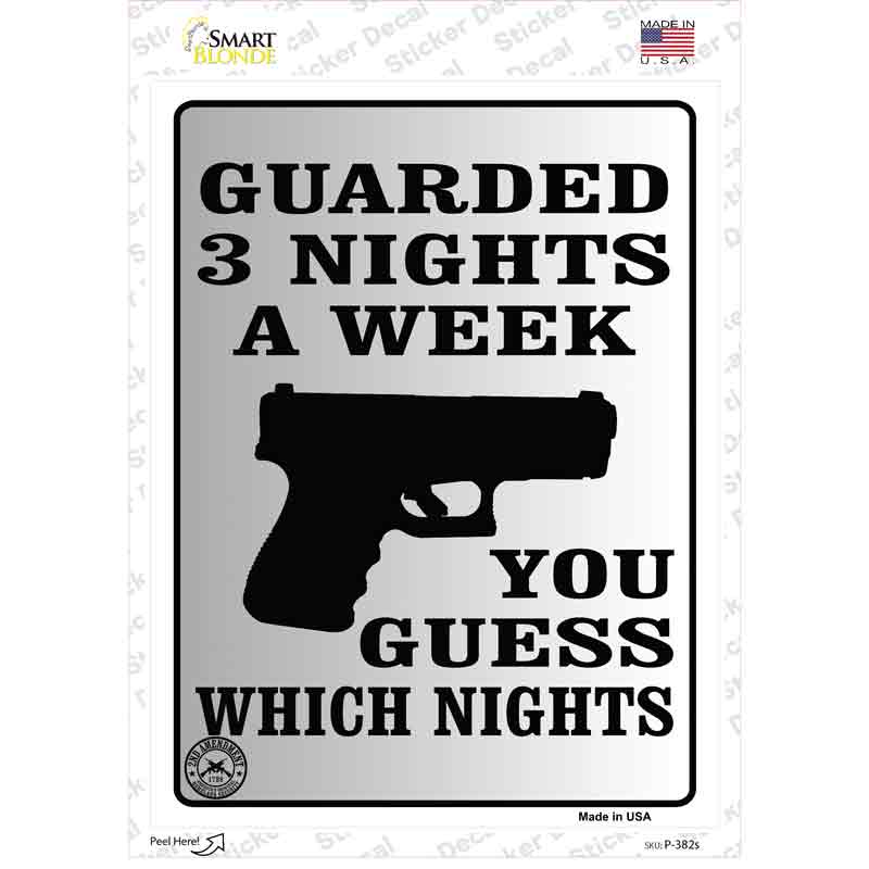 Guarded 3 Nights A Week Novelty Rectangle Sticker Decal Small