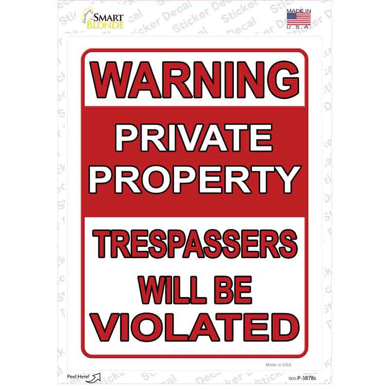 Trespassers Will Be Violated Novelty Rectangle Sticker Decal Small