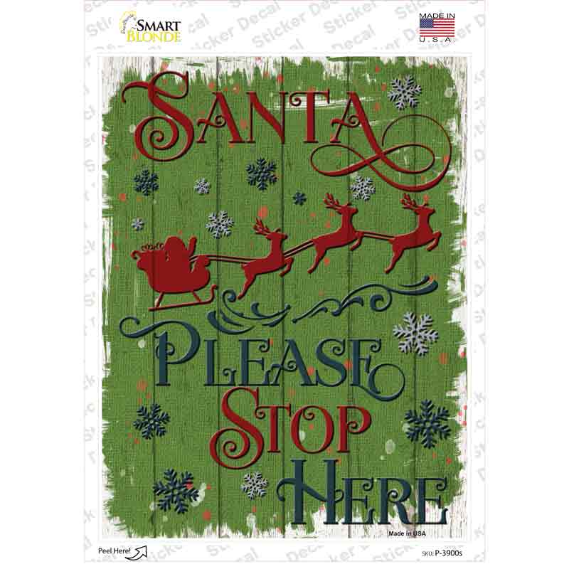 Santa Please Stop Here Novelty Rectangle Sticker Decal Small