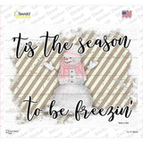 Tis The Season To Be Freezin Novelty Rectangle Sticker Decal Small