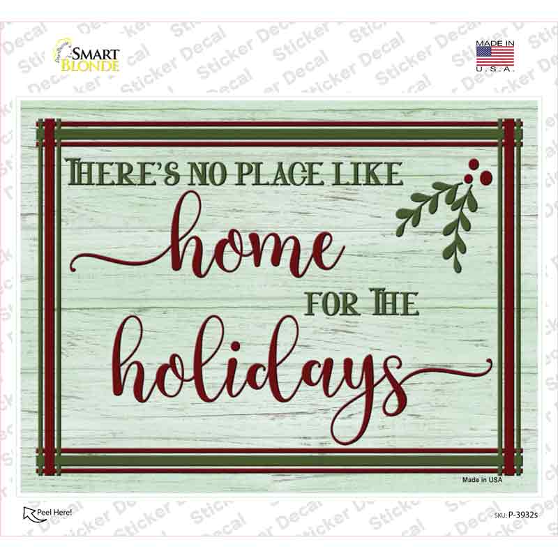 No Place Like Home Holidays Novelty Rectangle Sticker Decal Small