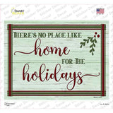 No Place Like Home Holidays Novelty Rectangle Sticker Decal Small