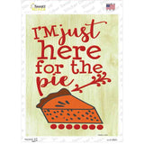 Here for the Pie Novelty Rectangle Sticker Decal Small