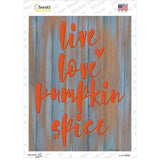 Live Love Pumpkin Spice Novelty Rectangle Sticker Decal Small