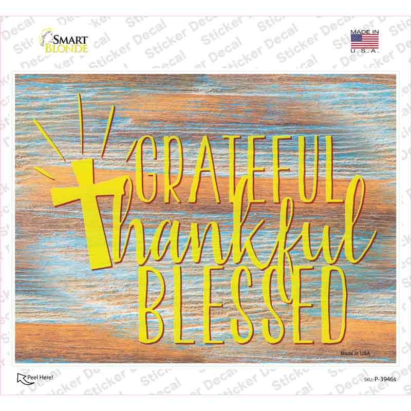 Grateful Thankful Blessed Cross Novelty Rectangle Sticker Decal Small