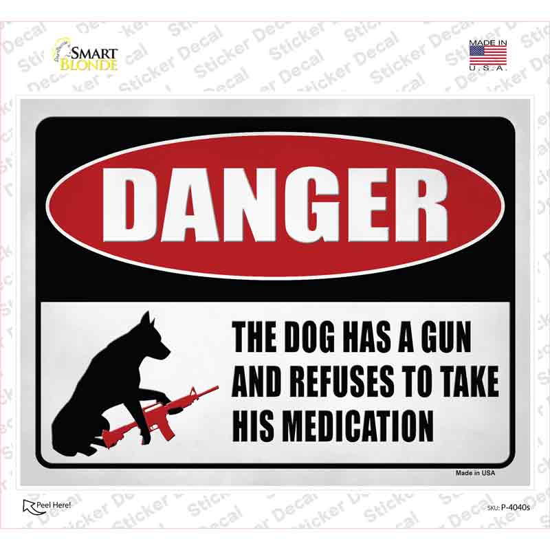 Warning Dog Has A Gun Novelty Rectangle Sticker Decal Small