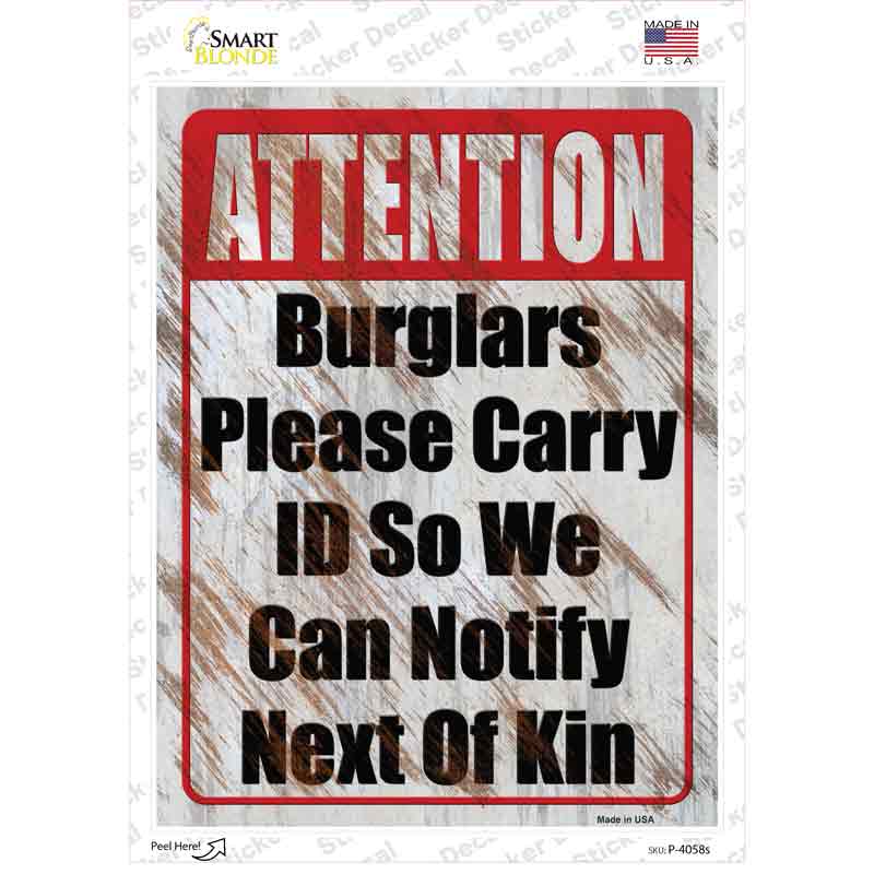 Burglars Please Carry ID Novelty Rectangle Sticker Decal Small