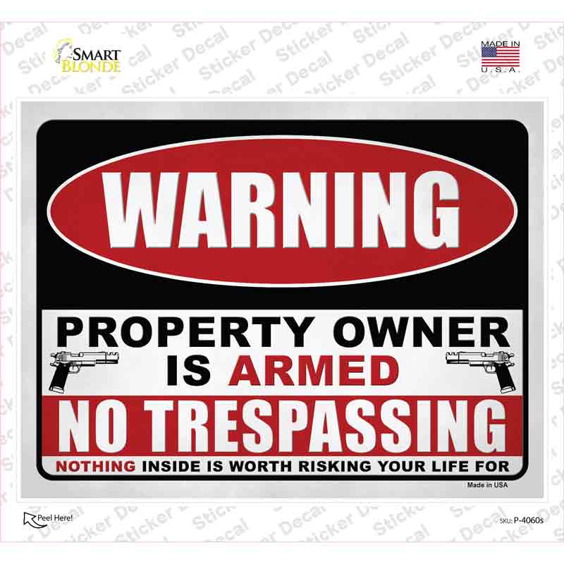 Property Owner is Armed Novelty Rectangle Sticker Decal Small