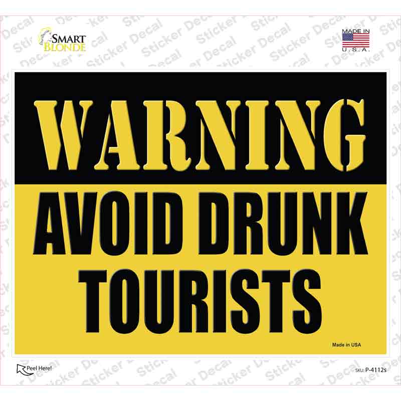 Warning Avoid Drunk Tourists Novelty Rectangle Sticker Decal Small