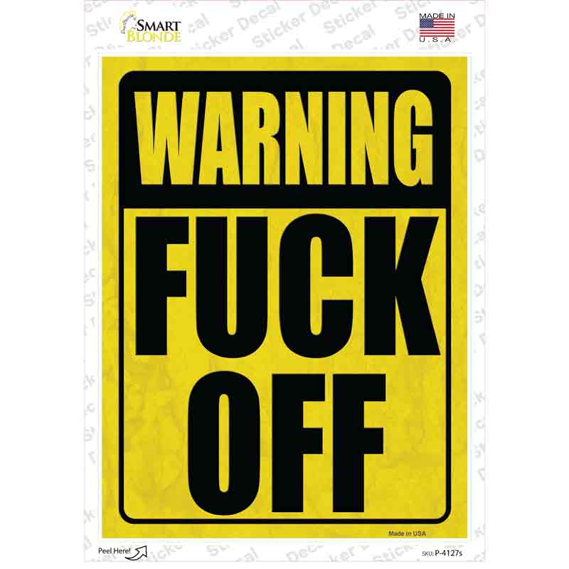 Warning F Off Novelty Rectangular Sticker Decal Small