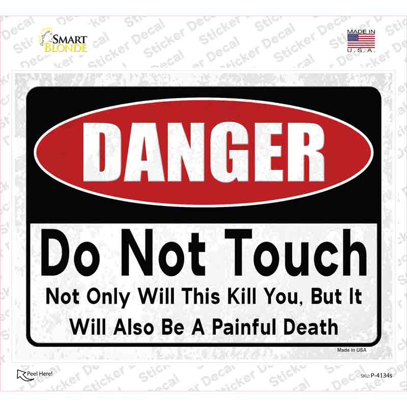 Danger Do Not Touch Novelty Rectangular Sticker Decal Small