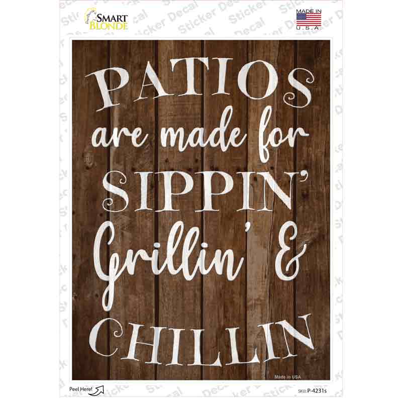 Sippin Grillin Chillin Patios Novelty Rectangle Sticker Decal Small