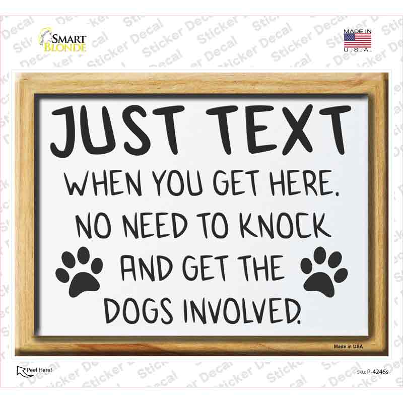Just Text No Need To Get Dog Novelty Rectangle Sticker Decal