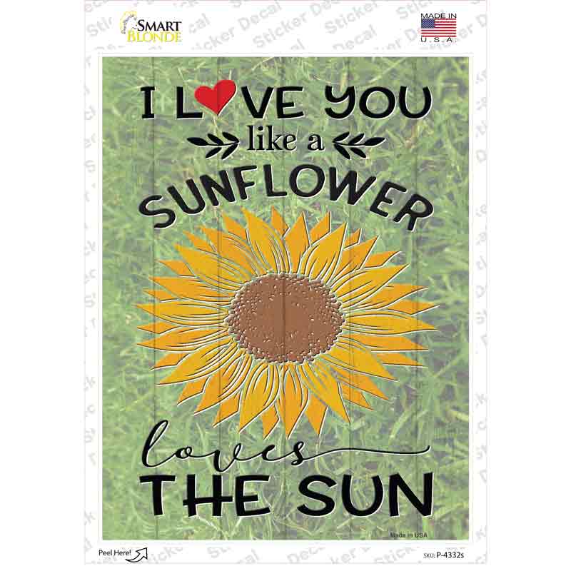 Sunflower Loves The Sun Novelty Rectangle Sticker Decal Small