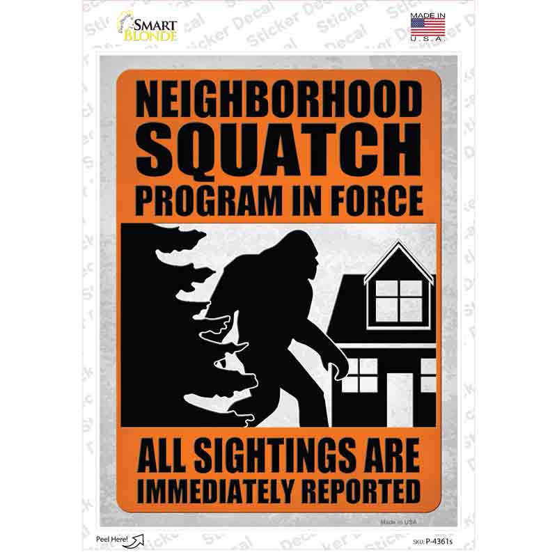 Neighborhood Squatch Program Novelty Rectangle Sticker Decal Small