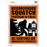 Neighborhood Squatch Program Novelty Rectangle Sticker Decal Small