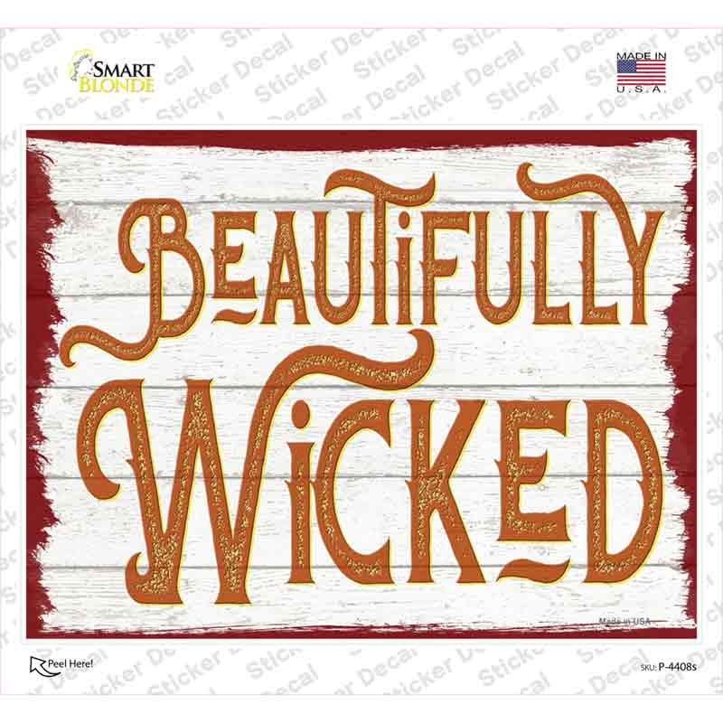 Beautifully Wicked Novelty Rectangle Sticker Decal Small