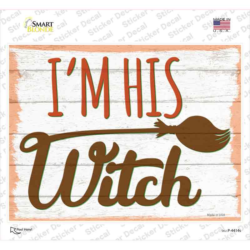 Im His Witch Broom Novelty Rectangle Sticker Decal Small