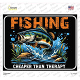 Fishing Cheaper Than Therapy Novelty Rectangle Sticker Decal P-4467s