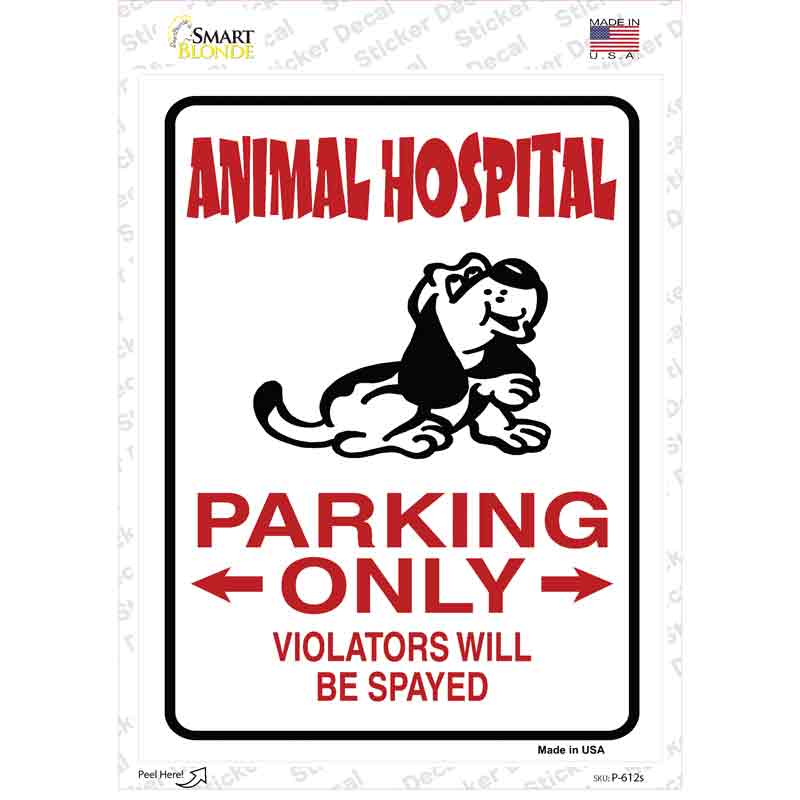 Animal Hospital Parking Novelty Rectangle Sticker Decal Small