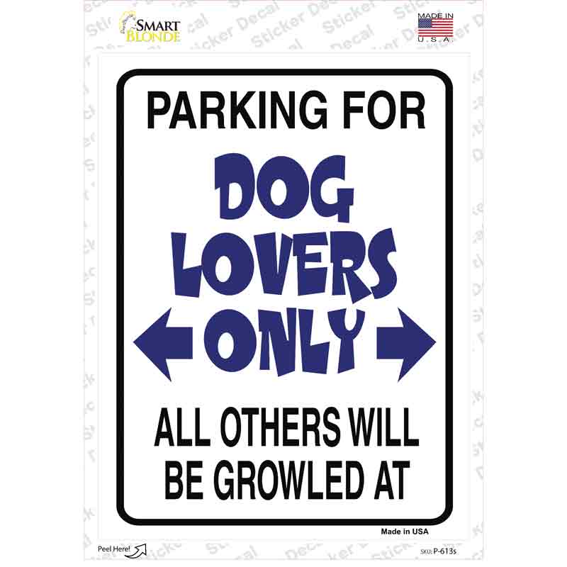 Dog Lovers Only Novelty Rectangle Sticker Decal Small