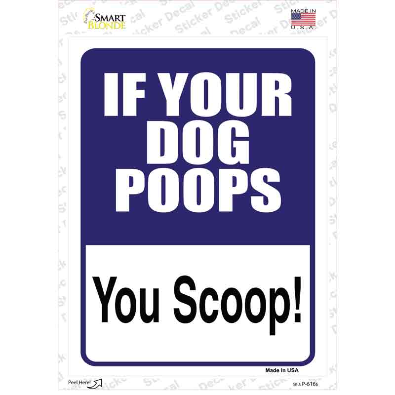 If Your Dog Poops Novelty Rectangle Sticker Decal Small