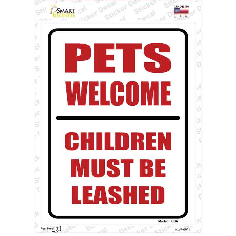 Pets Welcome Children Leashed Novelty Rectangle Sticker Decal Small