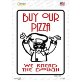 Buy Pizza We Knead Dough Novelty Rectangle Sticker Decal