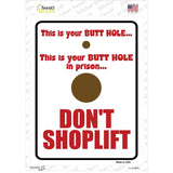 Dont Shoplift Novelty Rectangle Sticker Decal