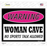 Woman Cave No Sports Talk Novelty Rectangle Sticker Decal