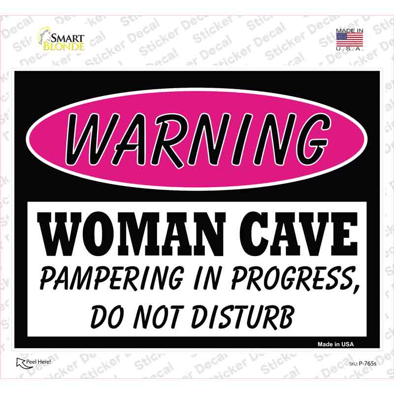 Woman Cave Pampering In Progress Novelty Rectangle Sticker Decal