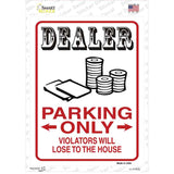 Dealer Parking Lose The House Novelty Rectangular Sticker Decal