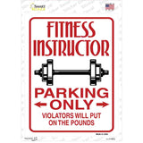 Fitness Instructor Parking Put On Pounds Novelty Rectangular Sticker Decal