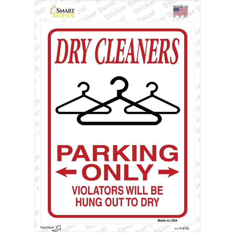 Dry Cleaners Parking Hung To Dry Novelty Rectangular Sticker Decal