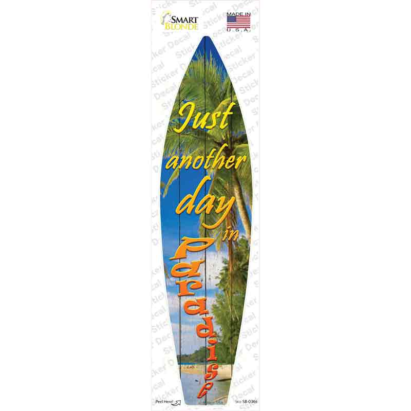 Day In Paradise Novelty Surfboard Sticker Decal Small