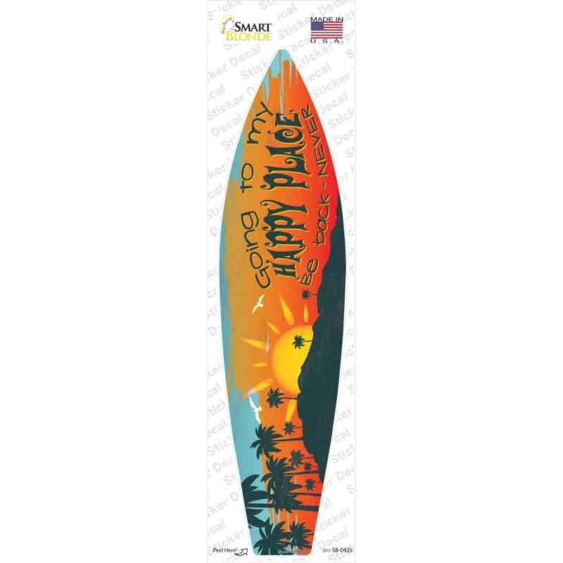 Going To My Happy Place Novelty Surfboard Sticker Decal