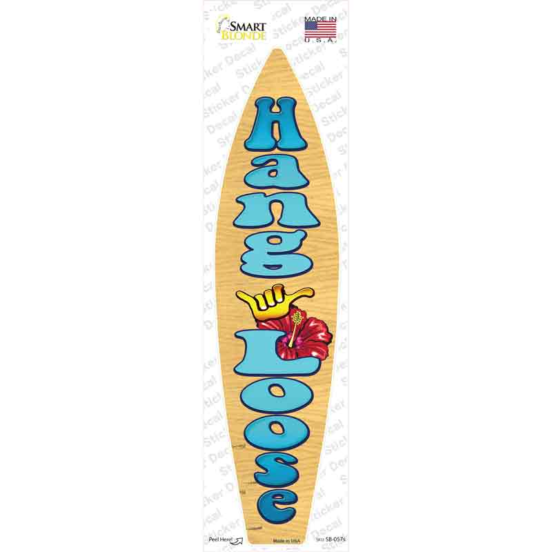 Hang Loose Novelty Surfboard Sticker Decal Small