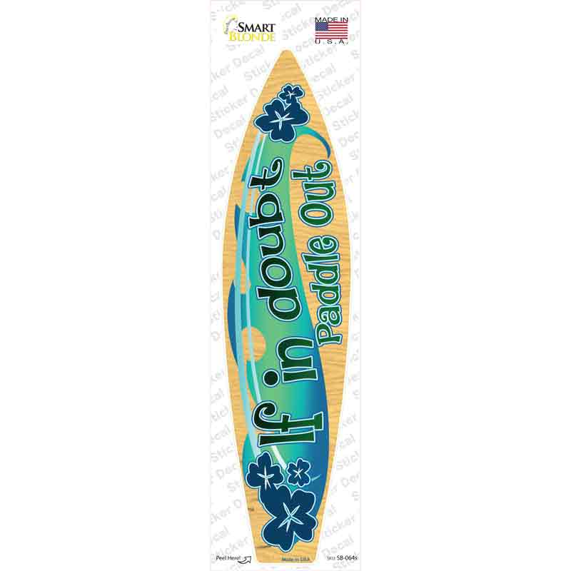 Paddle Out Novelty Surfboard Sticker Decal Small