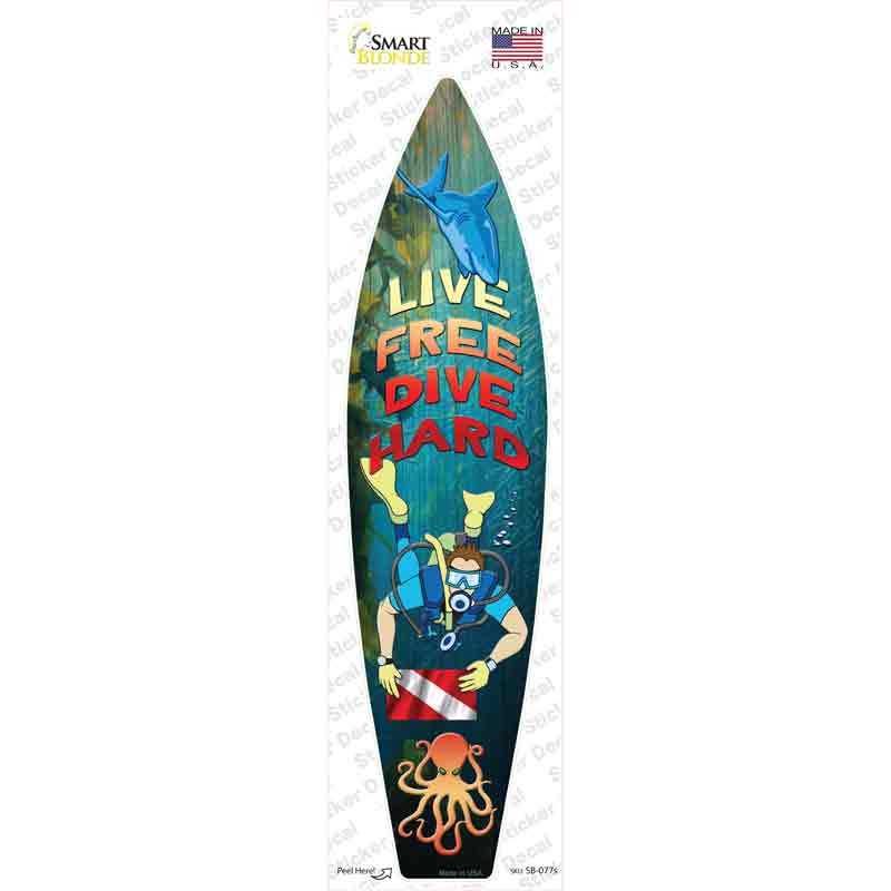 Live Free Dive Hard Novelty Surfboard Sticker Decal Small