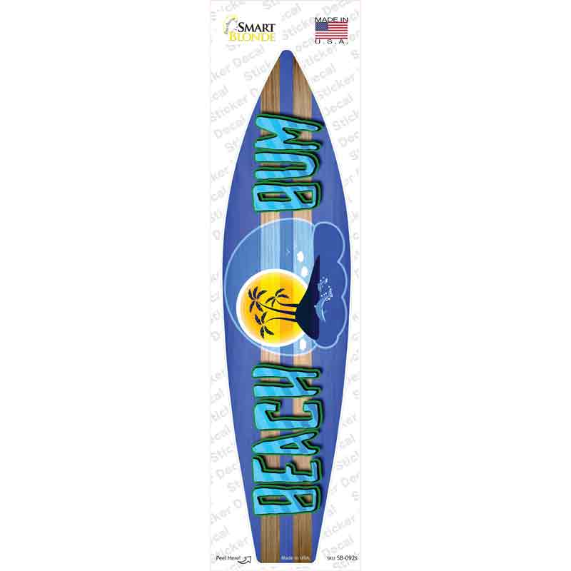 Beach Bum Novelty Novelty Surfboard Sticker Decal